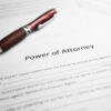 Appointing A Power of Attorney: 3 Things to Know